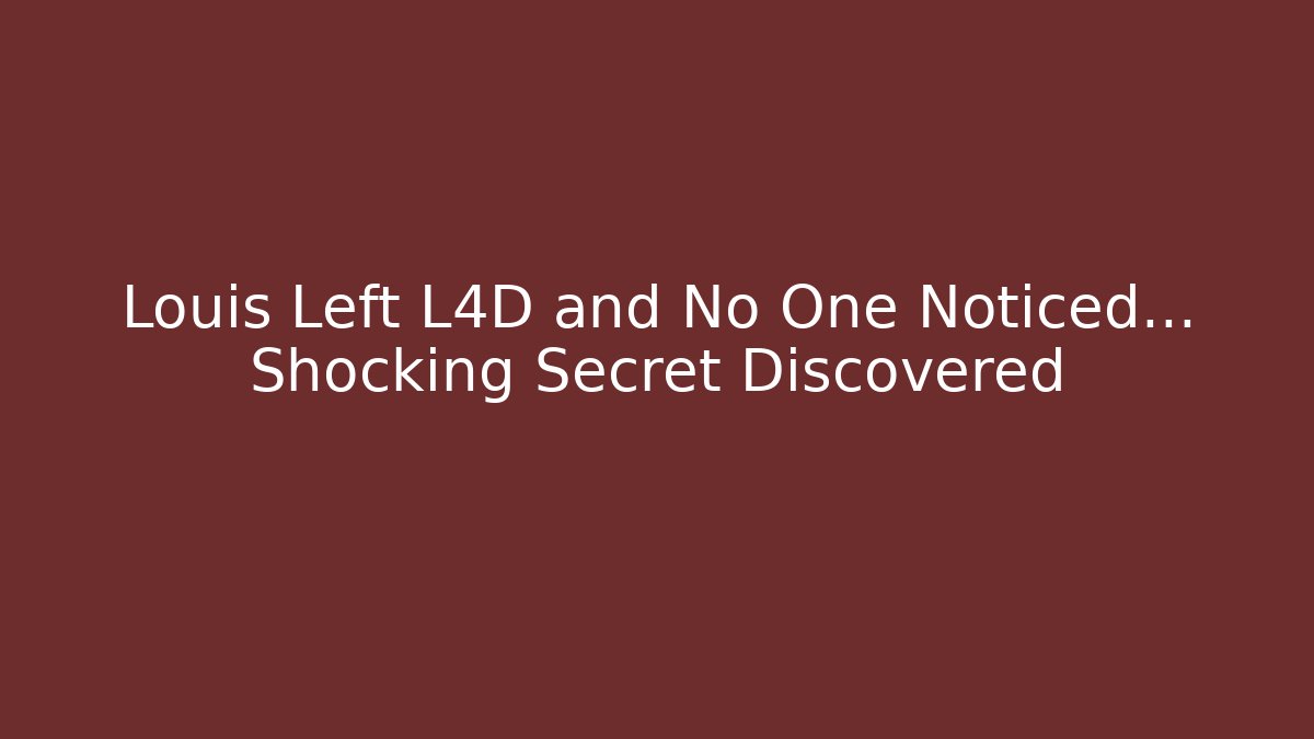 Louis Left L4D and No One Noticed... Shocking Secret Discovered