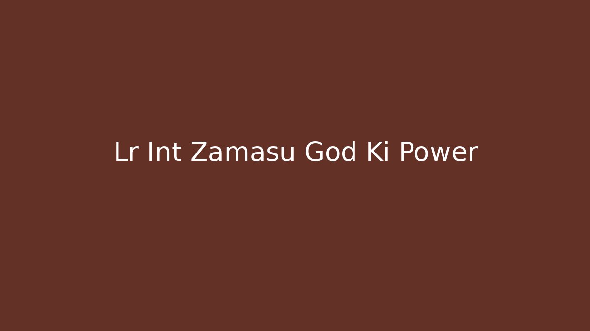 Lr Int Zamasu God Ki Power