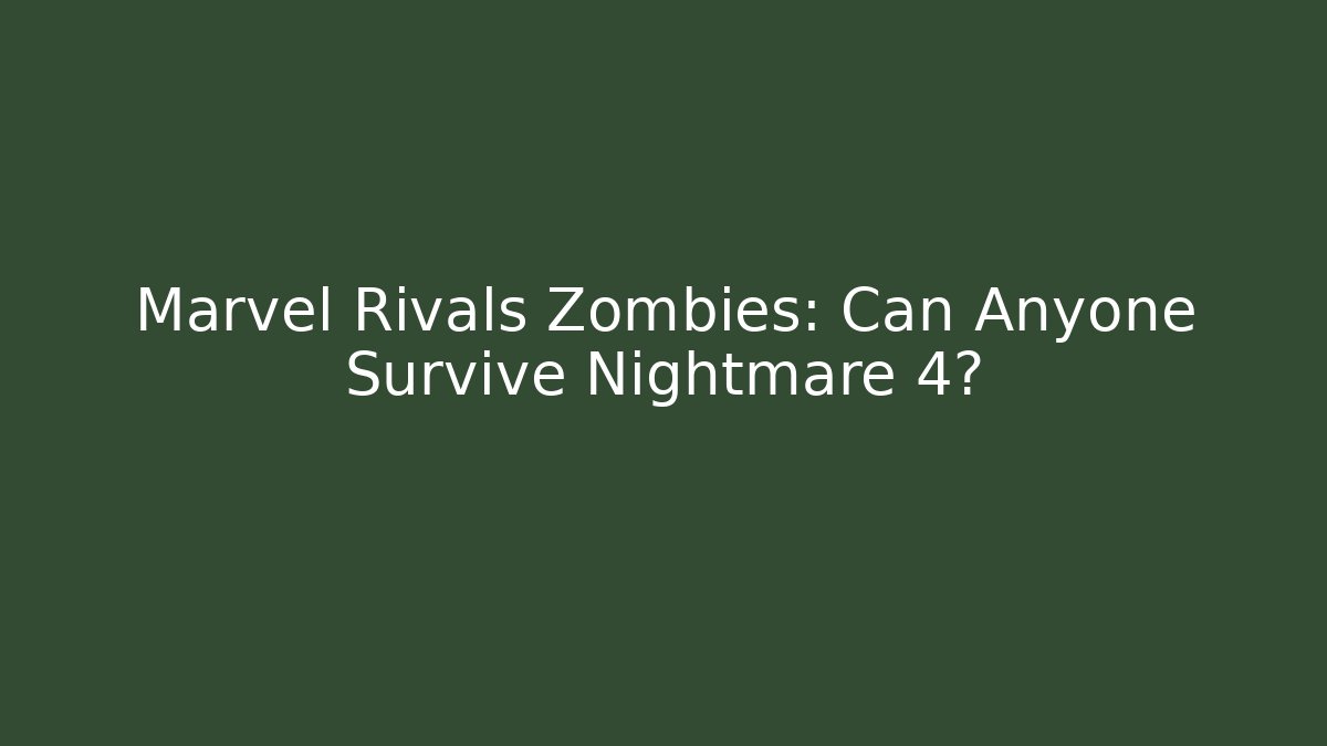 Marvel Rivals Zombies: Can Anyone Survive Nightmare 4? - Método de Aprovação