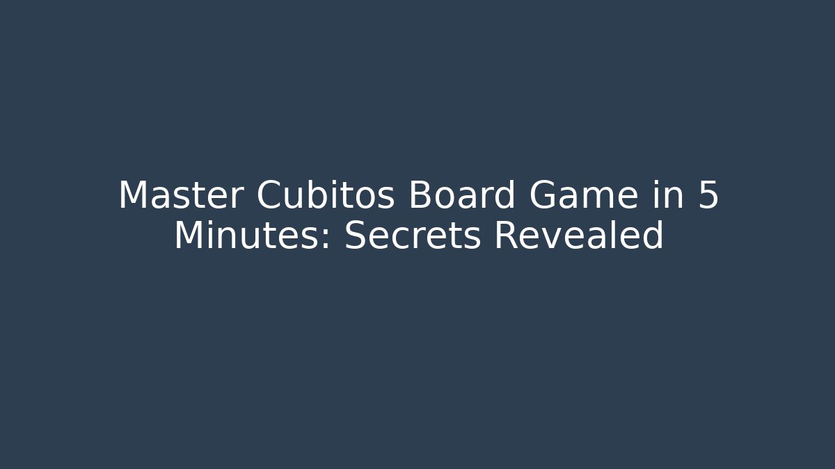 Master Cubitos Board Game in 5 Minutes: Secrets Revealed - Método de Aprovação