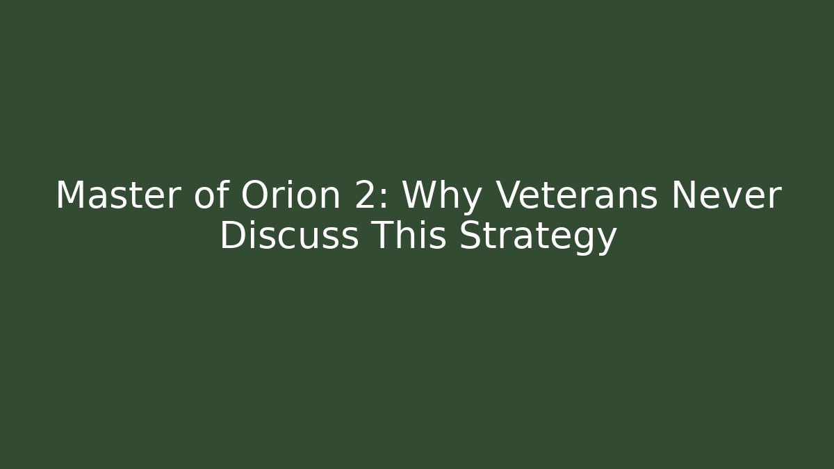 Master of Orion 2: Why Veterans Never Discuss This Strategy