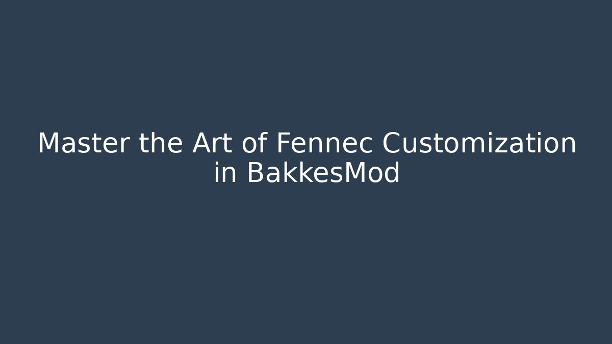 Master the Art of Fennec Customization in BakkesMod - Método de Aprovação