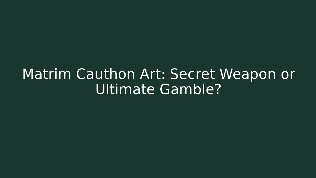 Matrim Cauthon Art: Secret Weapon or Ultimate Gamble?