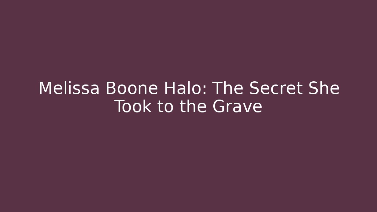 Melissa Boone Halo: The Secret She Took to the Grave - Método de Aprovação