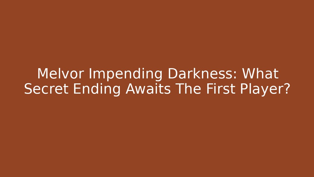 Melvor Impending Darkness: What Secret Ending Awaits The First Player?