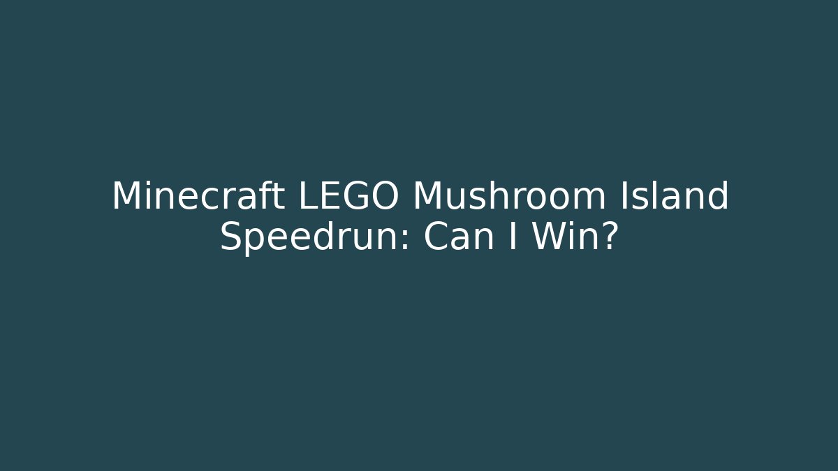 Minecraft LEGO Mushroom Island Speedrun: Can I Win?