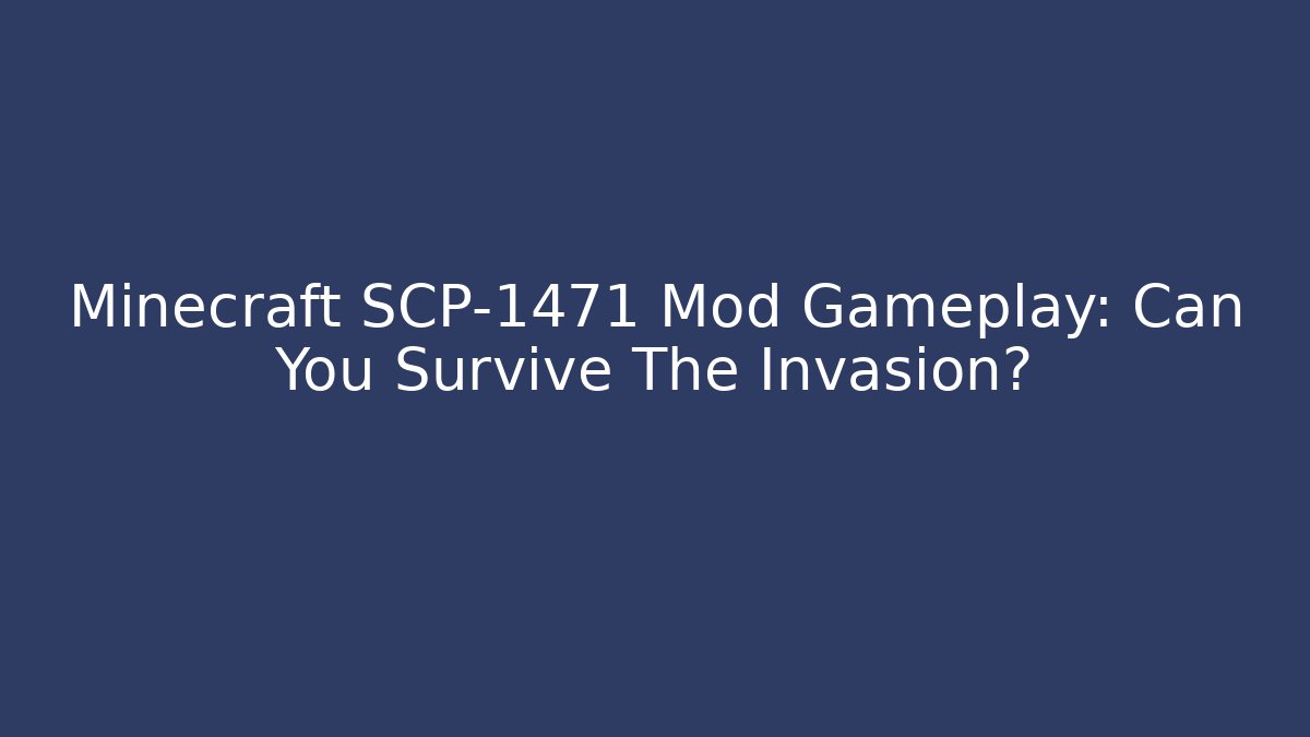 Minecraft SCP-1471 Mod Gameplay: Can You Survive The Invasion? - Método de Aprovação