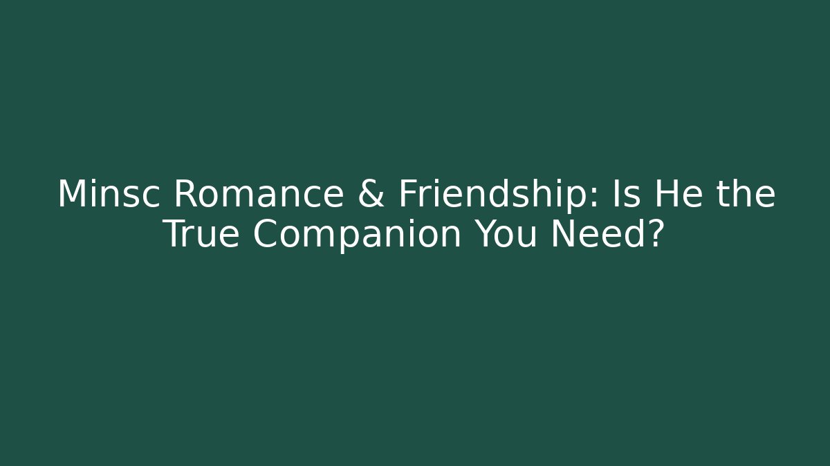 Minsc Romance & Friendship: Is He the True Companion You Need?
