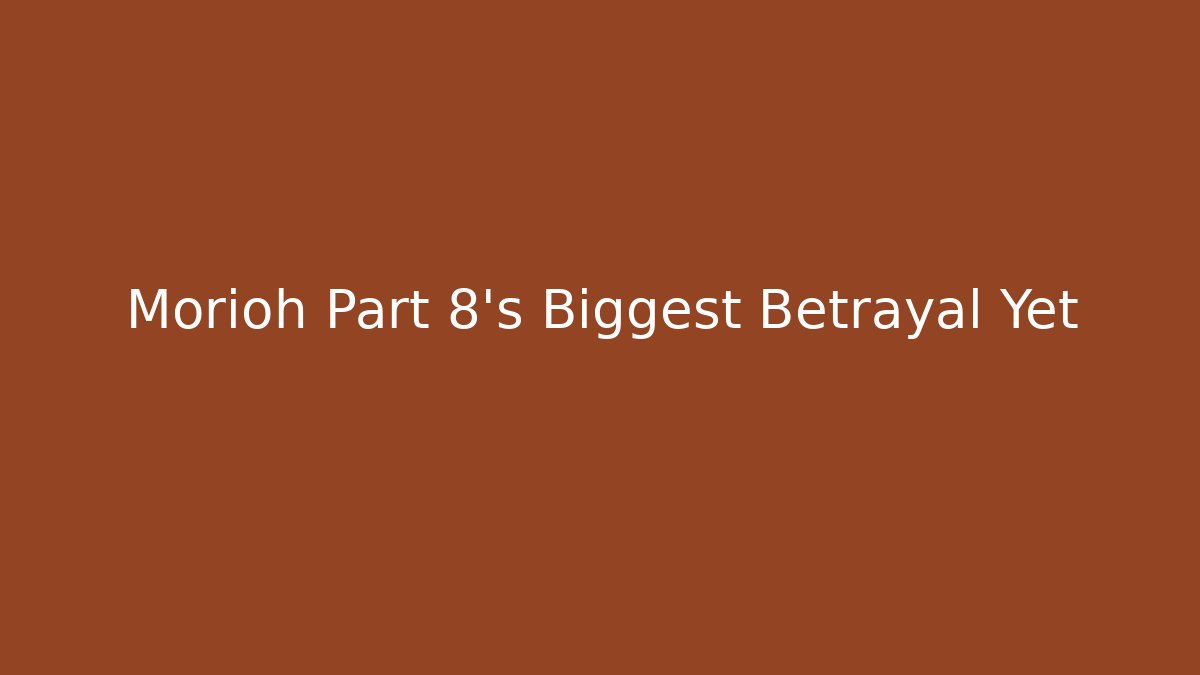 Morioh Part 8’s Biggest Betrayal Yet