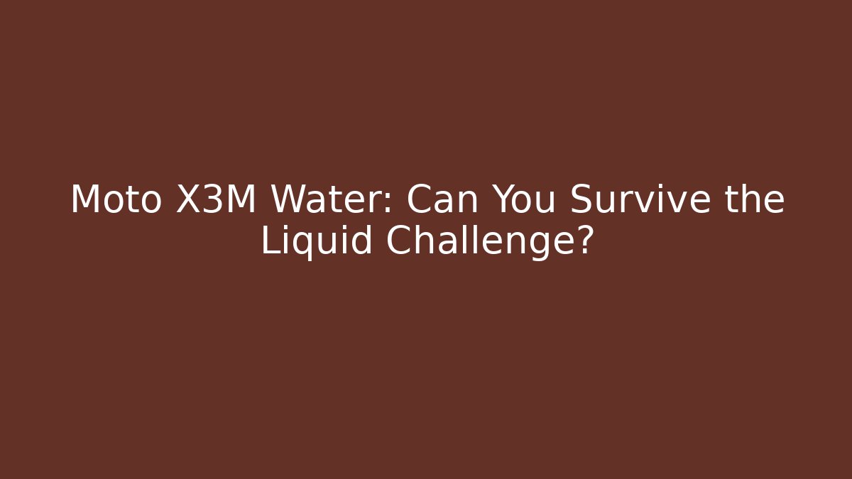 Moto X3M Water: Can You Survive the Liquid Challenge?