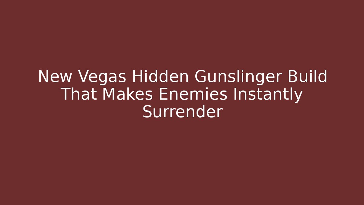 New Vegas Hidden Gunslinger Build That Makes Enemies Instantly Surrender - Método de Aprovação