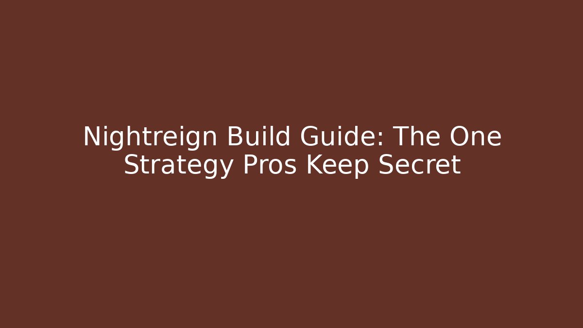 Nightreign Build Guide: The One Strategy Pros Keep Secret