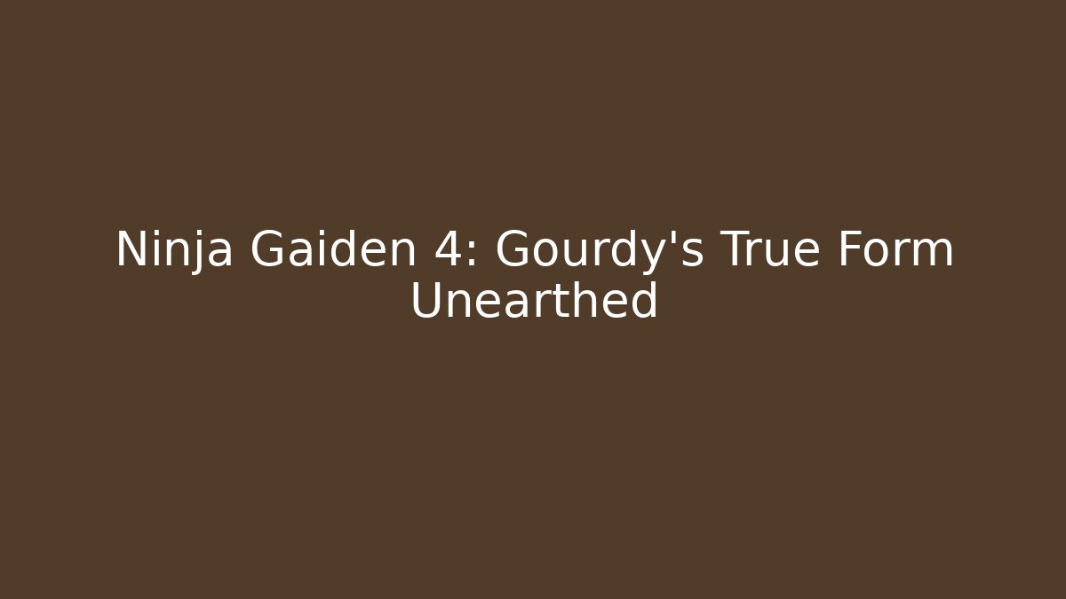 Ninja Gaiden 4: Gourdy’s True Form Unearthed