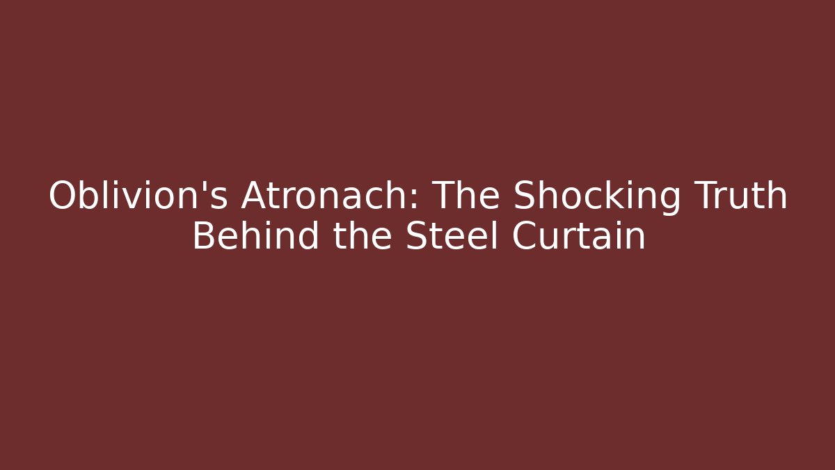 Oblivion's Atronach: The Shocking Truth Behind the Steel Curtain
