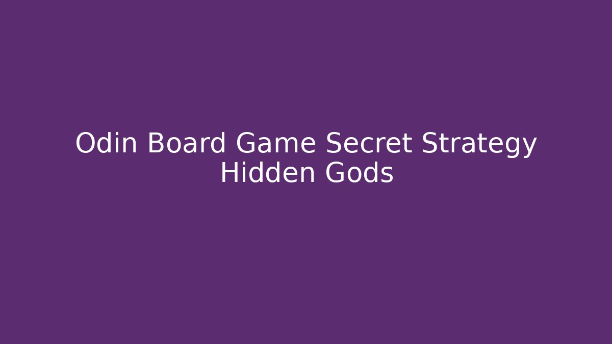 Odin Board Game Secret Strategy Hidden Gods