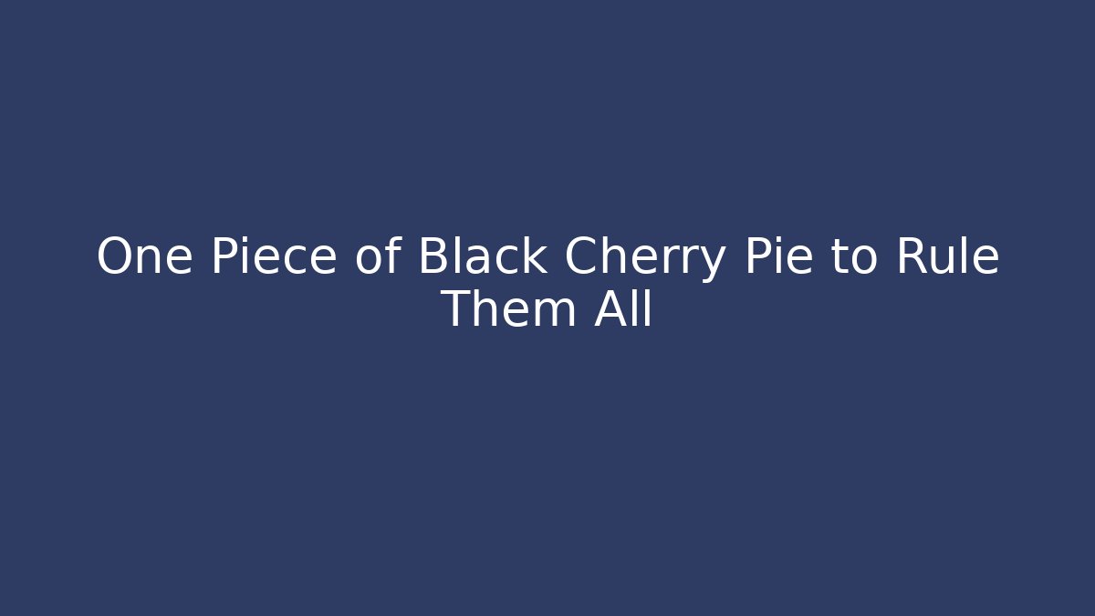 recipe for black cherry pie