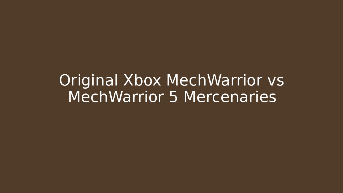 Original Xbox MechWarrior vs MechWarrior 5 Mercenaries - Método de Aprovação