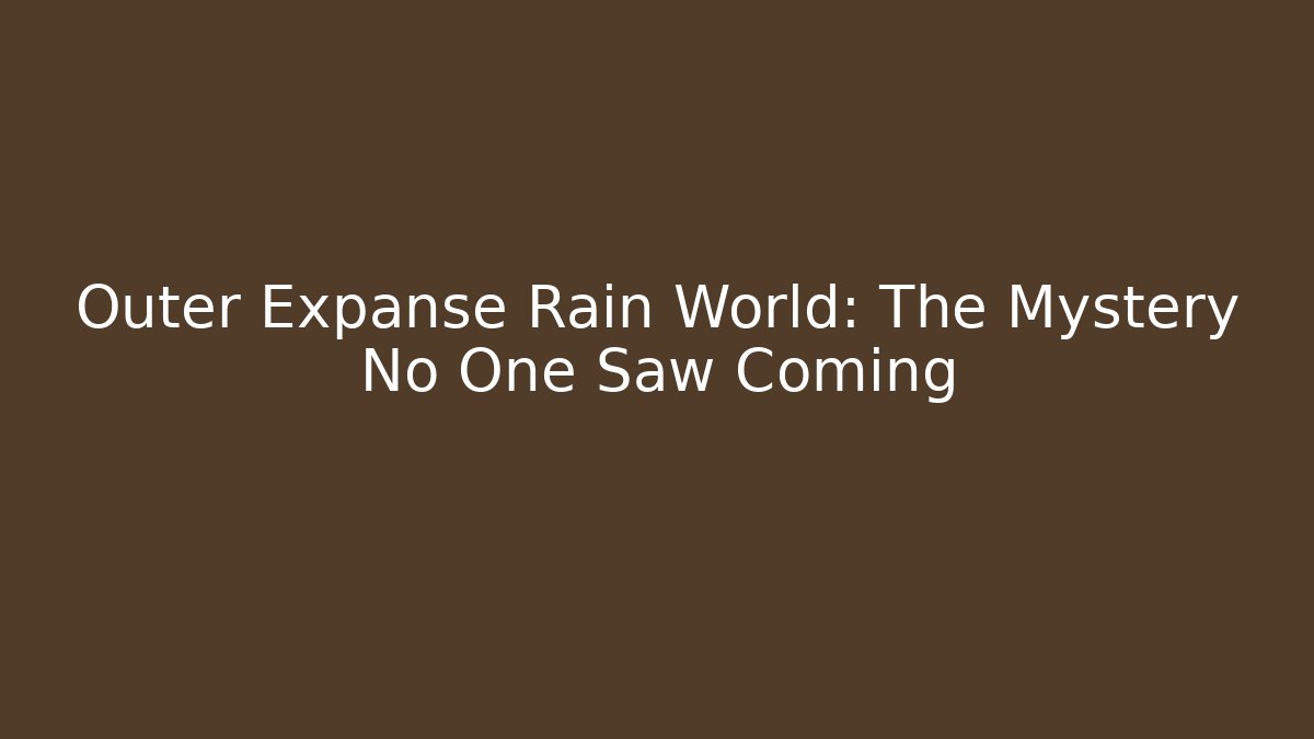Outer Expanse Rain World: The Mystery No One Saw Coming