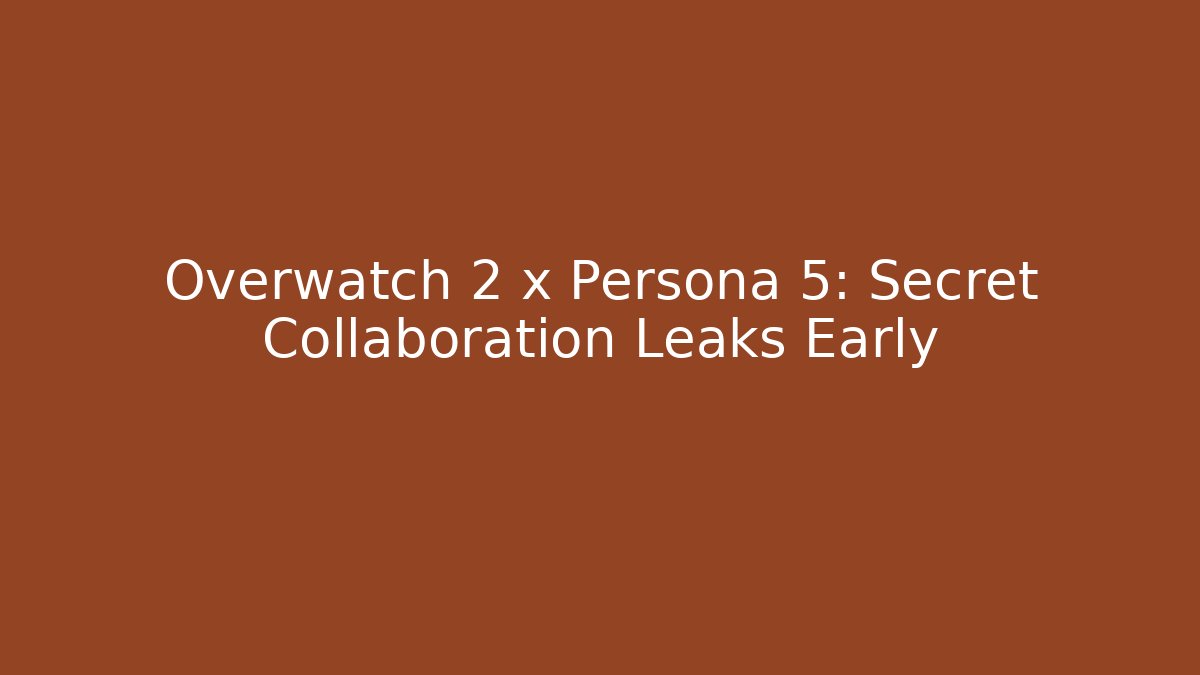 Overwatch 2 x Persona 5: Secret Collaboration Leaks Early - Método de Aprovação