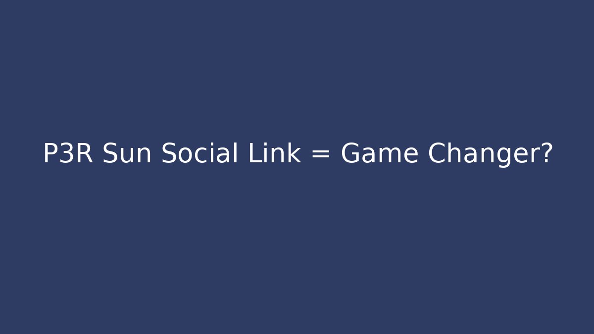 P3R Sun Social Link = Game Changer? - Método de Aprovação