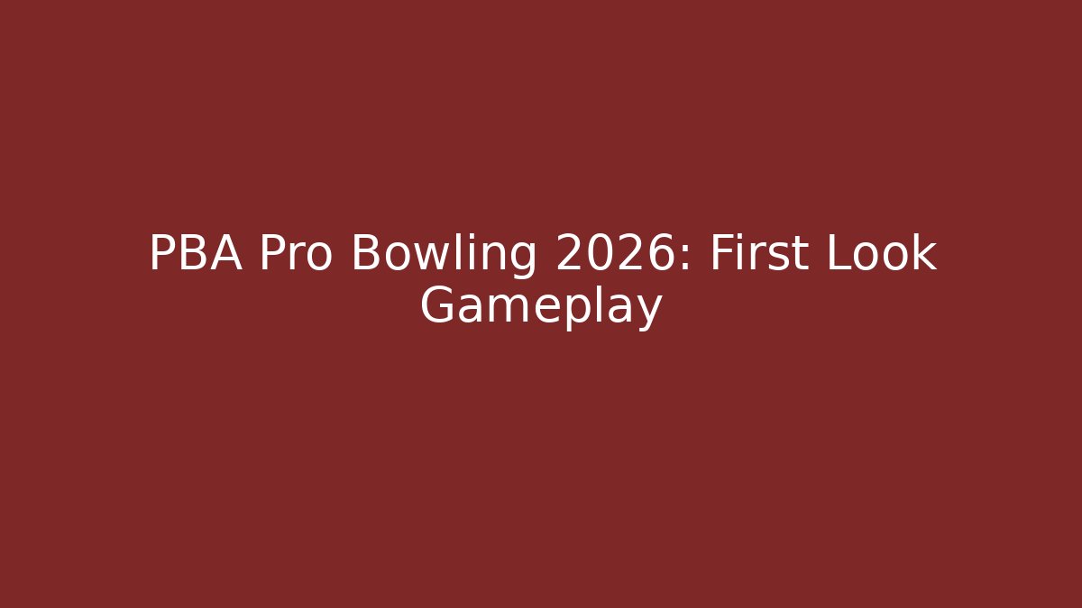 PBA Pro Bowling 2026: First Look Gameplay