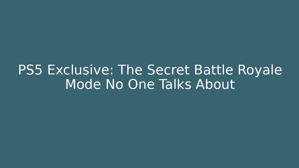 PS5 Exclusive: The Secret Battle Royale Mode No One Talks About - Método de Aprovação