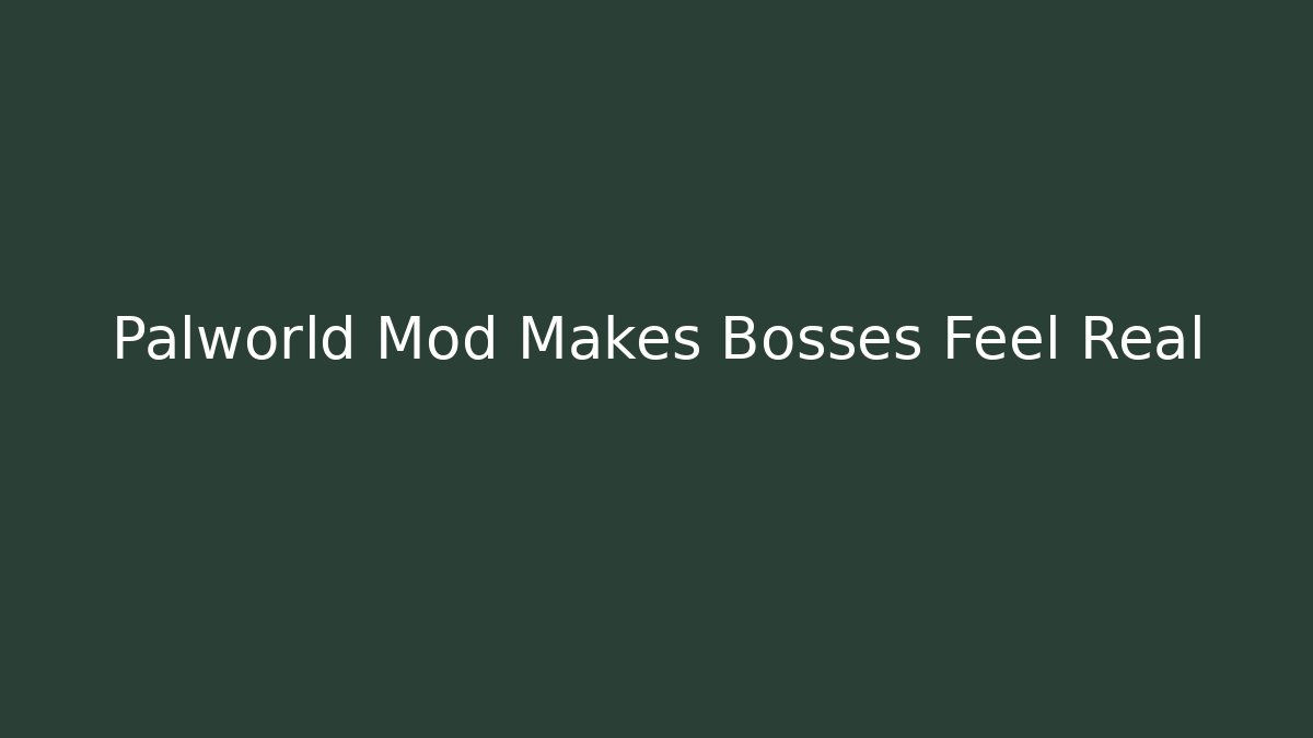 Palworld Mod Makes Bosses Feel Real - Método de Aprovação