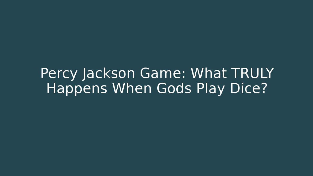 Percy Jackson Game: What TRULY Happens When Gods Play Dice?
