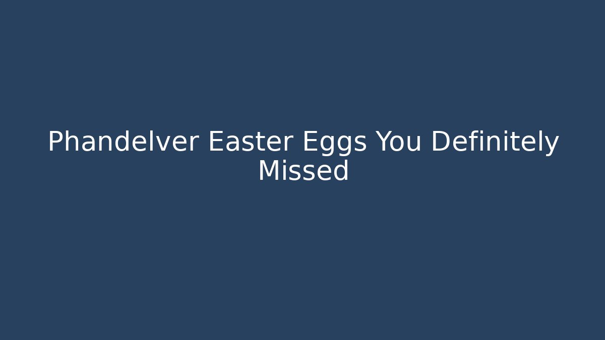 Phandelver Easter Eggs You Definitely Missed