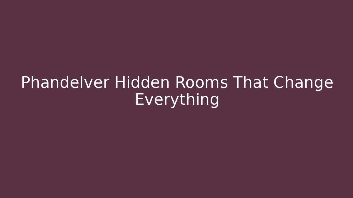 Phandelver Hidden Rooms That Change Everything