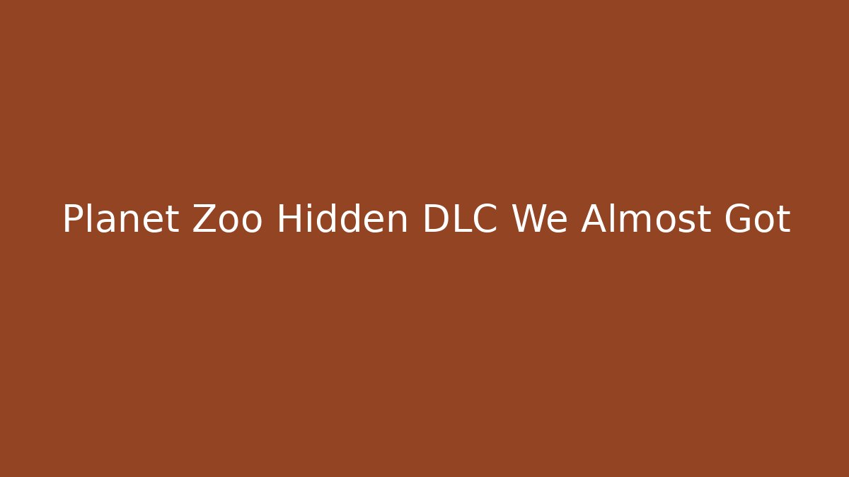 Planet Zoo Hidden DLC We Almost Got - Método de Aprovação