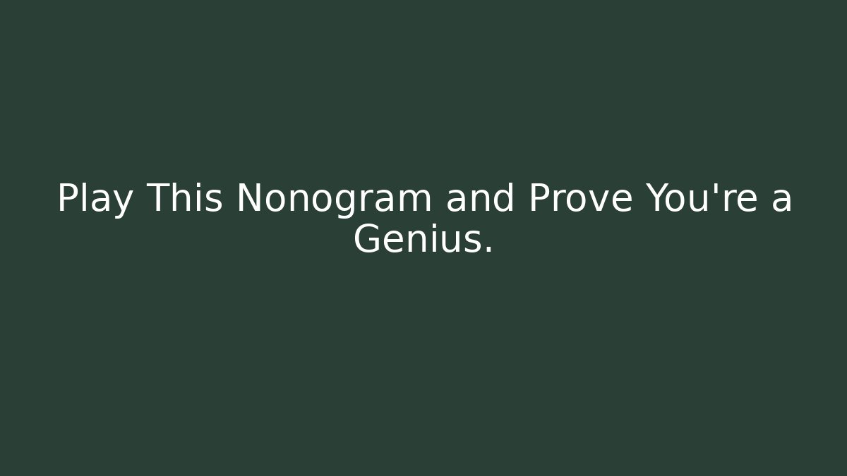 Play This Nonogram and Prove You're a Genius.