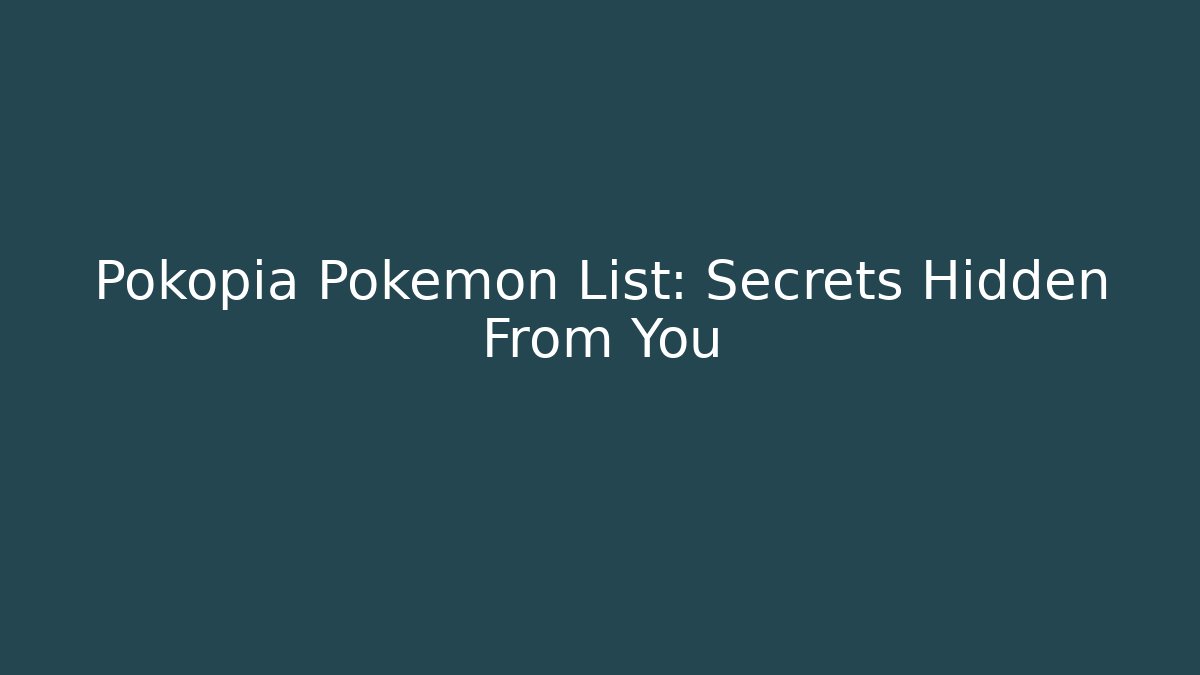 Pokopia Pokémon List: Secrets Hidden From You