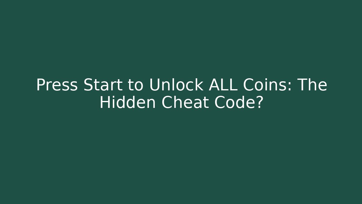Press Start to Unlock ALL Coins: The Hidden Cheat Code? - Método de Aprovação
