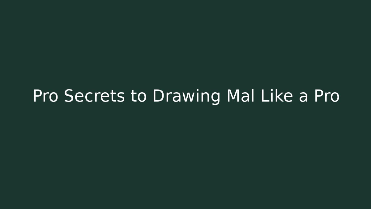 Pro Secrets to Drawing Mal Like a Pro
