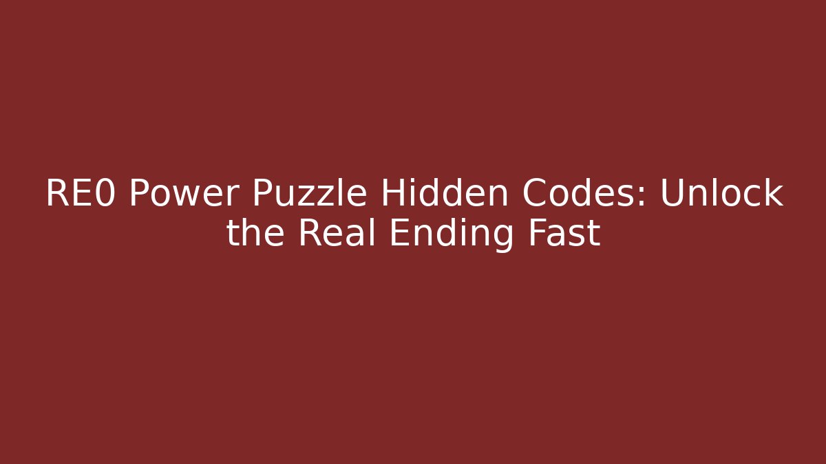 RE0 Power Puzzle Hidden Codes: Unlock the Real Ending Fast - Método de Aprovação