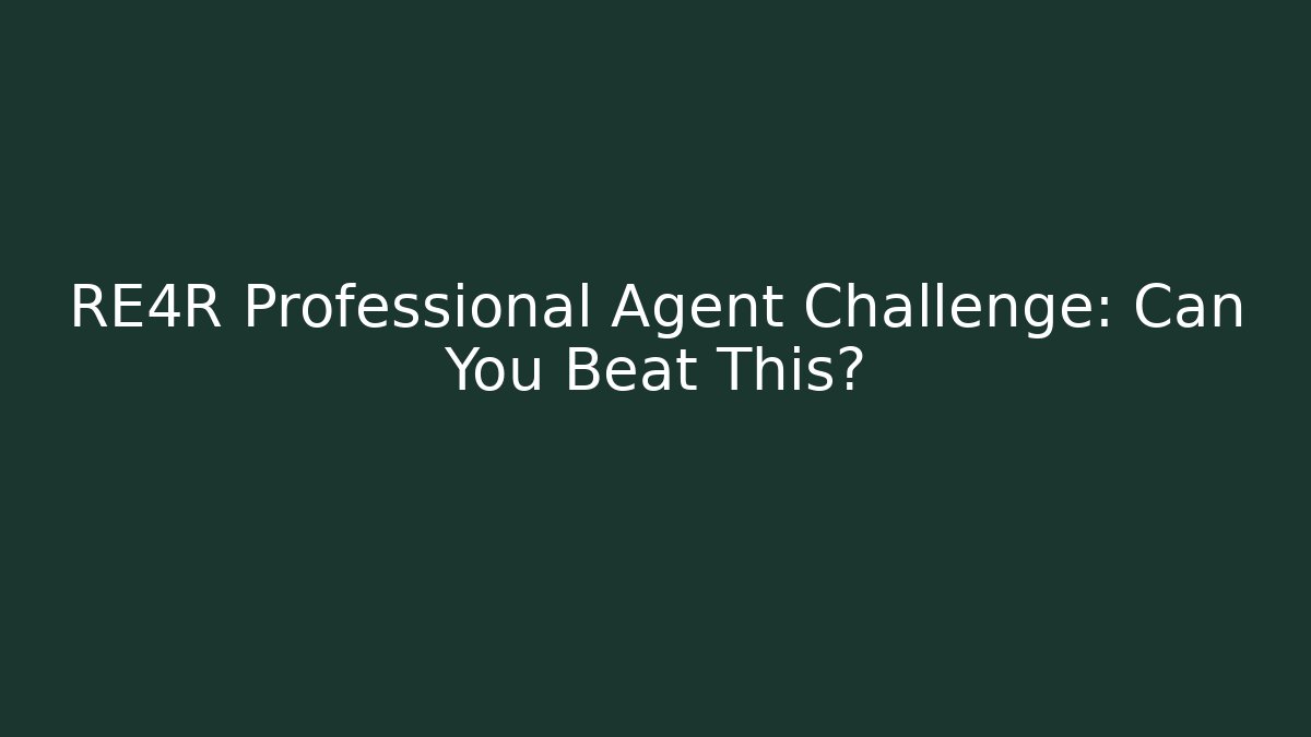 RE4R Professional Agent Challenge: Can You Beat This?