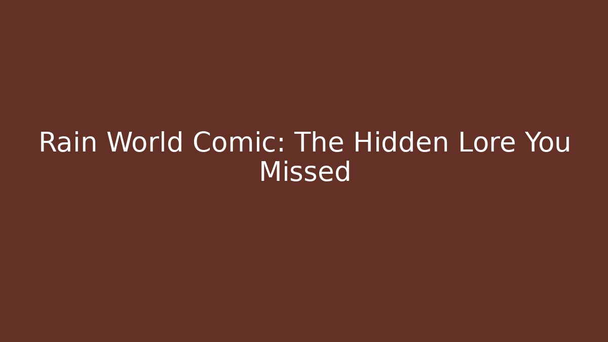 Rain World Comic: The Hidden Lore You Missed