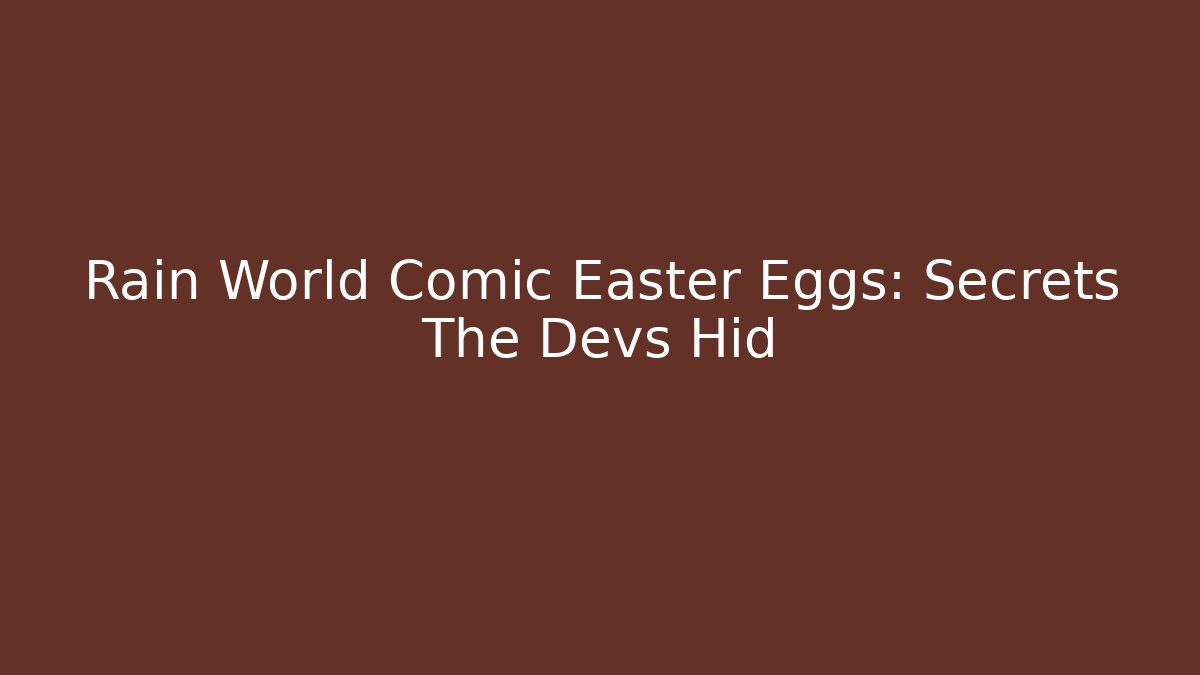 Rain World Comic Easter Eggs: Secrets The Devs Hid