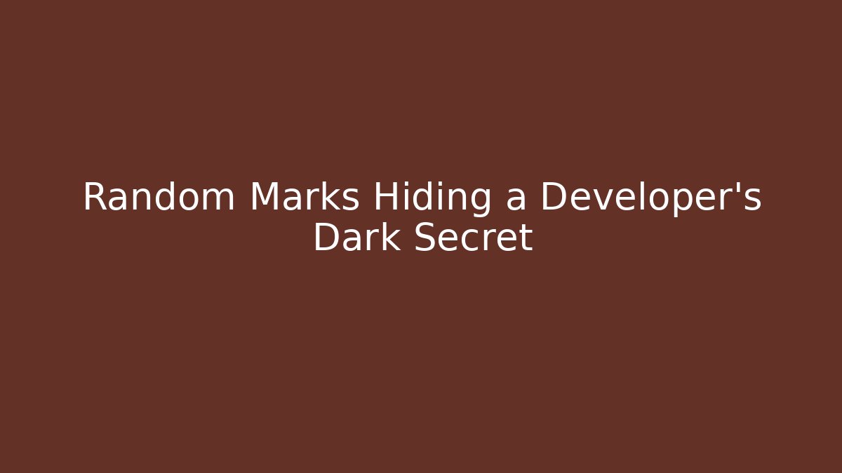 Random Marks Hiding a Developer's Dark Secret - Método de Aprovação