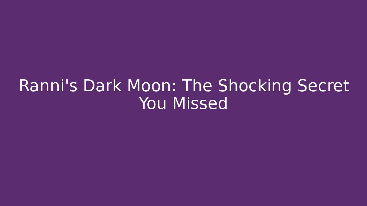 Ranni's Dark Moon: The Shocking Secret You Missed - Método de Aprovação
