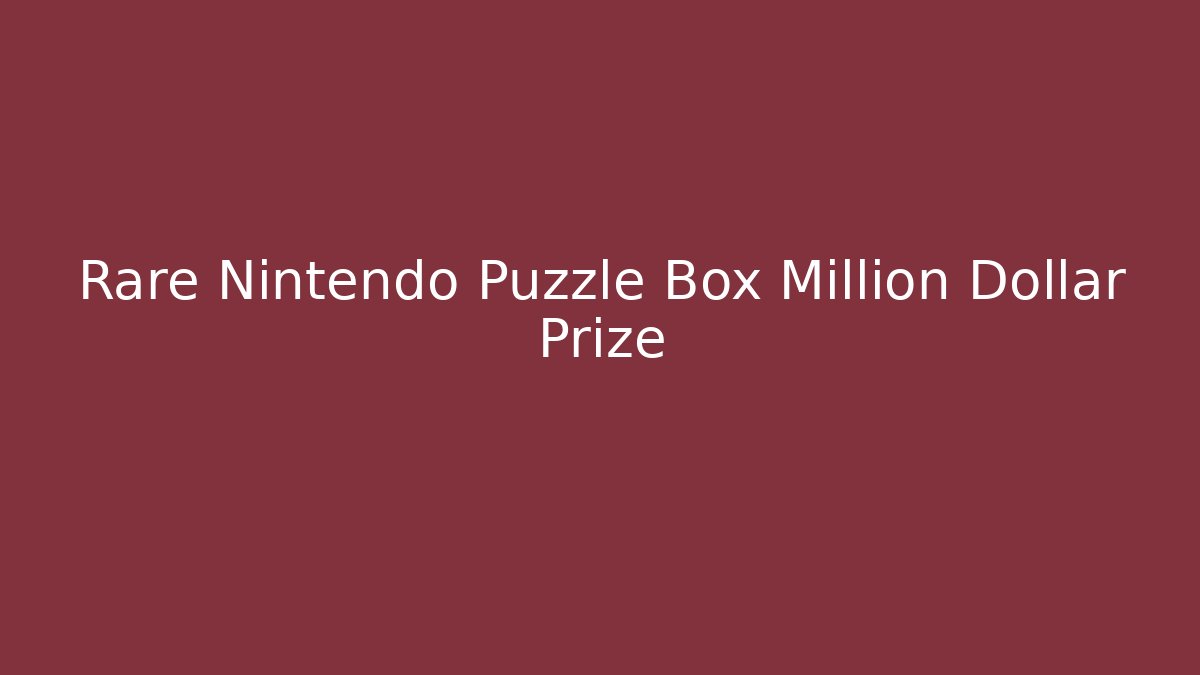 Rare Nintendo Puzzle Box Million Dollar Prize