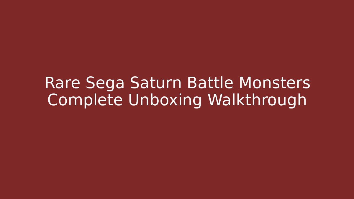 Rare Sega Saturn Battle Monsters Complete Unboxing Walkthrough - Método de Aprovação