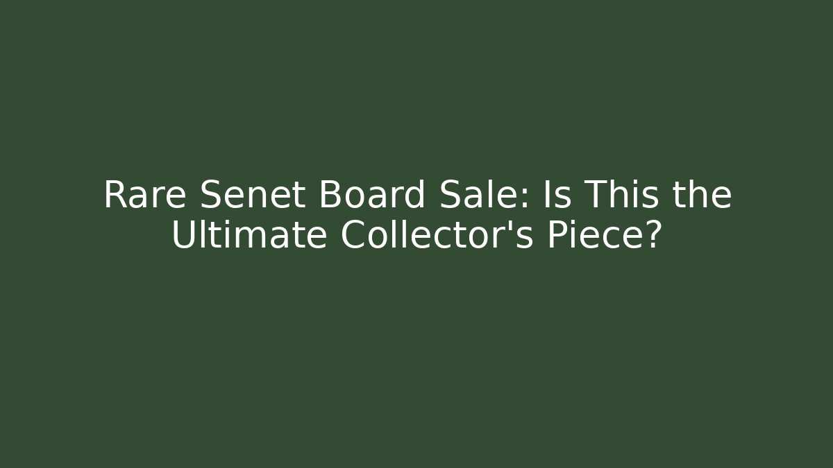 Rare Senet Board Sale: Is This the Ultimate Collector's Piece?
