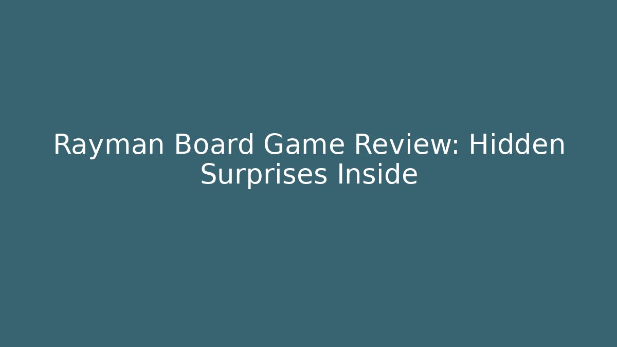 Rayman Board Game Review: Hidden Surprises Inside