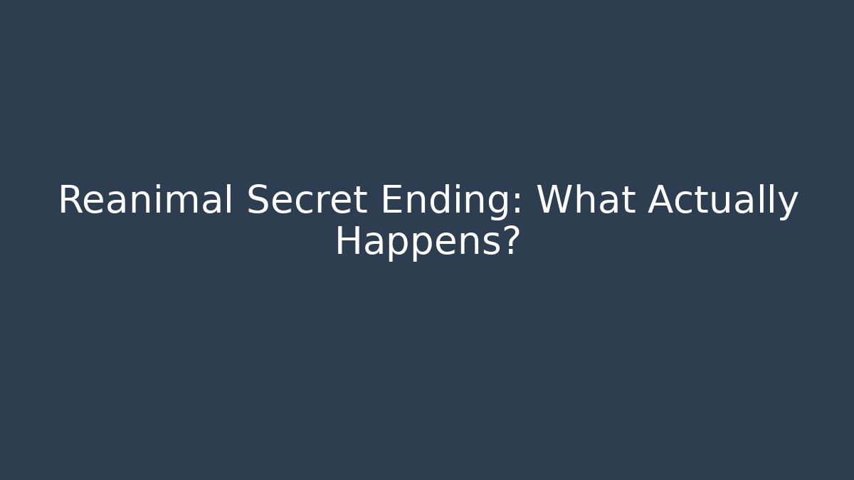 Reanimal Secret Ending: What Actually Happens?