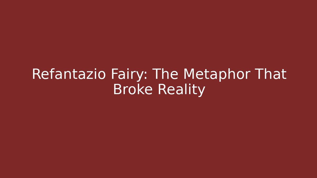 Refantazio Fairy: The Metaphor That Broke Reality