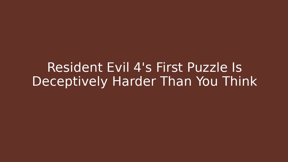 Resident Evil 4's First Puzzle Is Deceptively Harder Than You Think