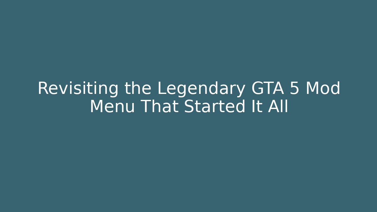 Revisiting the Legendary GTA 5 Mod Menu That Started It All