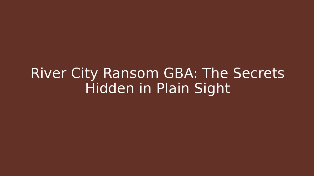 River City Ransom GBA: The Secrets Hidden in Plain Sight - Método de Aprovação